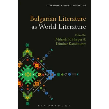Bulgarian Literature as World Literature