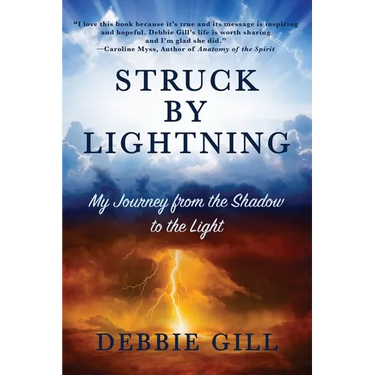 Struck by Lightning: My Journey from the Shadow to the Light