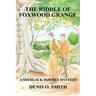 The Riddle of Foxwood Grange - A New Sherlock Holmes Mystery