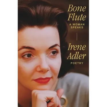 Bone Flute: A Woman Speaks