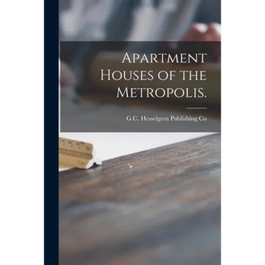 Apartment Houses of the Metropolis.
