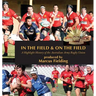 In the Field and On the Field: A Highlight History of the Australian Army Rugby Union