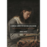 A Concise Survey of Western Civilization, Combined Edition: Supremacies and Diversities Throughout History