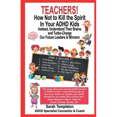 Teachers! How Not to Kill the Spirit in Your ADHD Kids