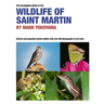 The Incomplete Guide to the Wildlife of Saint Martin