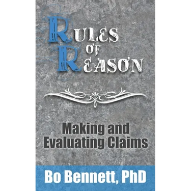 Rules of Reason: Making and Evaluating Claims