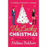 UnLucky Christmas: A Holiday Romantic Comedy