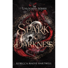 A Spark of Darkness