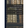 The Older Universities of England: Oxford & Cambridge