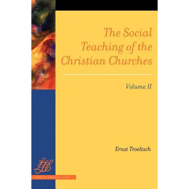 The Social Teaching of the Christian Churches Vol 2