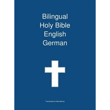 Bilingual Holy Bible English - German