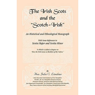 The Irish Scots and The Scotch-Irish