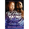 The Price You Pay For Love 2