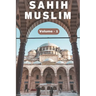 Sahih Muslim Hadith (Volume 1) in English Only English Translation: Sahih Al Muslim Hadith (Volume 1) In English Language Only English Translation