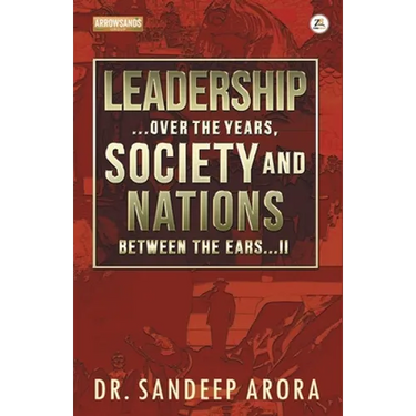 Leadership Over the Years Society & Nations Between the Ears
