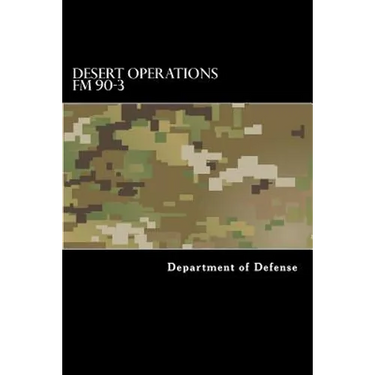 Desert Operations FM 90-3: FM 7-27