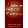 9 Quantum Secrets of Abundance: How to Attract What You Want