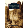 Railroads of the Columbia River Gorge