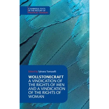 Wollstonecraft: A Vindication of the Rights of Men and a Vindication of the Rights of Woman and Hints