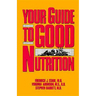 Your Guide to Good Nutrition