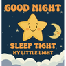 Good Night, Sleep Tight, My Little Light