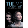 The Me I Couldn't See: A Journey Into Authenticity