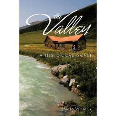 The Valley: A Historical Novel