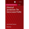 Universal Jurisdiction: The Sierra Leone Profile