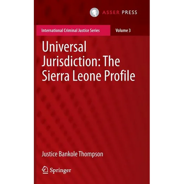 Universal Jurisdiction: The Sierra Leone Profile