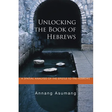 Unlocking the Book of Hebrews: A Spatial Analysis of the Epistle to the Hebrews