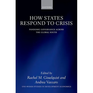 How States Respond to Crisis: Pandemic Governance Across the Global South
