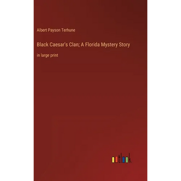 Black Caesar's Clan; A Florida Mystery Story: in large print