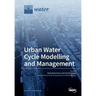 Urban Water Cycle Modelling and Management