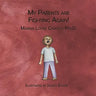 My Parents Are Fighting Again: Dealing with the Feelings