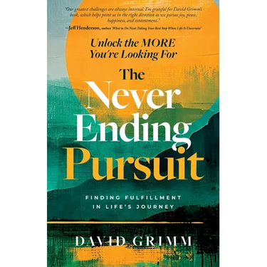The Never Ending Pursuit: Finding Fulfillment in Life's Journey