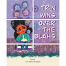 Trin Wins Over The Blahs