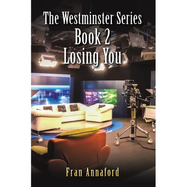 The Westminster Series Book 2: Losing You