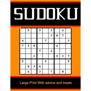 Sudoku Large Print With advice and treats: Sudoku Large Print With With Solutions / Sudoku Easy to Very hard Levels / Sudoku Puzzle Activity Book /the