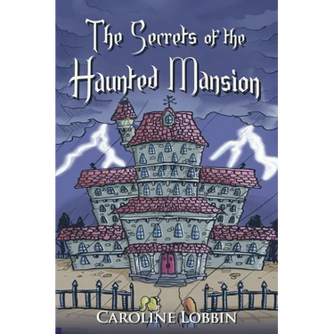 The Secrets of the Haunted Mansion