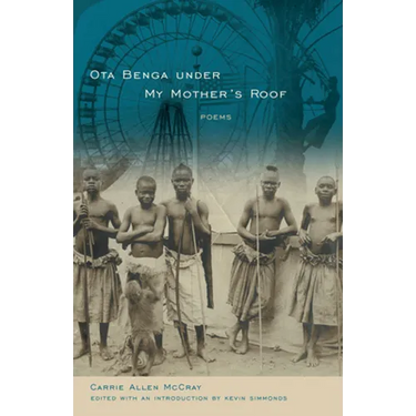 Ota Benga Under My Mother's Roof: Poems