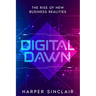 Digital Dawn: The Rise of New Business Realities