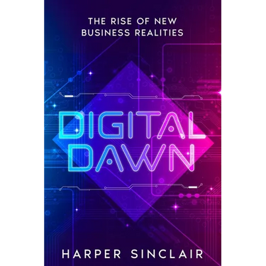 Digital Dawn: The Rise of New Business Realities