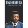 Reverend Ike: A Prosperity Preacher's Journey to Success