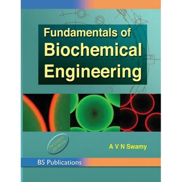 Fundamentals of Biochemical Engineering