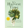 It's Harvest Time: Reaping The Treasure God Has Waiting For You