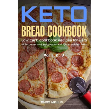 Ketogenic Bread: 73 Low Carb Cookbook Recipes for Keto, Gluten Free Easy Recipes for Ketogenic & Paleo Diets: Bread, Muffin, Waffle, Br