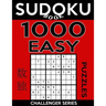 Sudoku Book 1,000 Easy Puzzles: Sudoku Puzzle Book With Only One Level of Difficulty