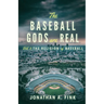 The Baseball Gods are Real: Vol. 3 - The Religion of Baseball