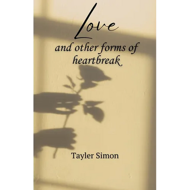 Love and Other Forms of Heartbreak