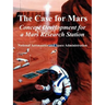 The Case for Mars: Concept Development for a Mars Research Station